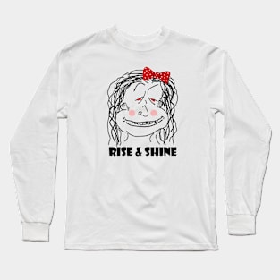 Funny Rise & Shine Morning Look During Isolation Long Sleeve T-Shirt